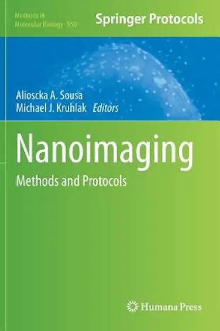 Nanoimaging: Methods and Protocols by Alioscka A. Sousa