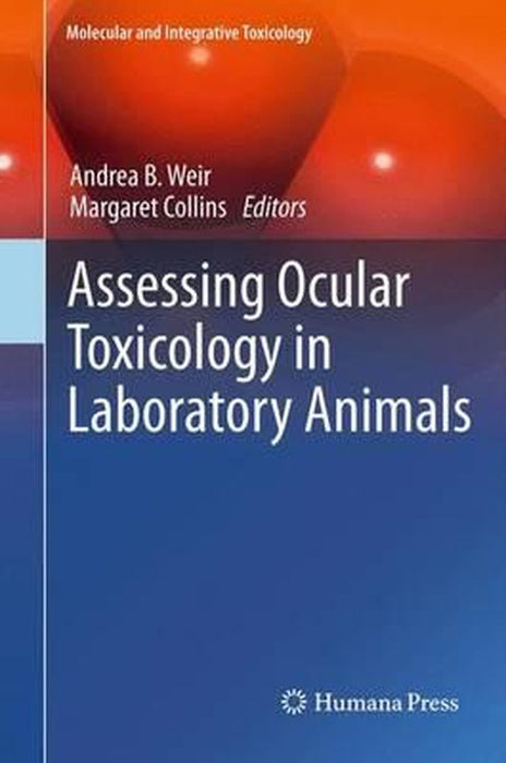 Assessing Ocular Toxicology in Laboratory Animals by Andrea B. Weir