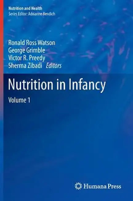 Nutrition in Infancy: Volume 1 by Ronald Ross Watson