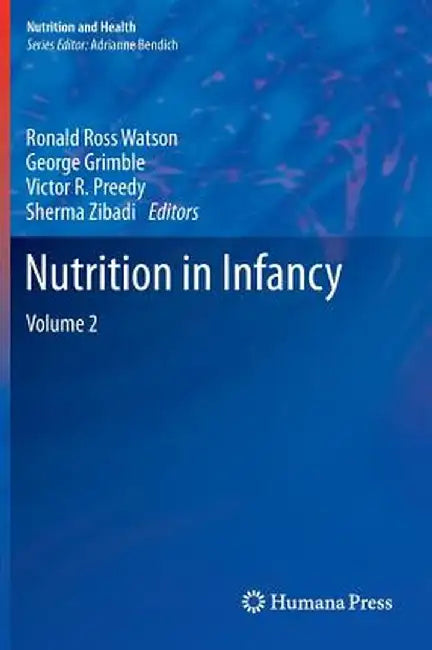 Nutrition in Infancy: Volume 2 by Ronald Ross Watson