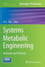 Systems Metabolic Engineering: Methods and Protocols by Hal S. Alper