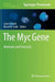 The Myc Gene: Methods and Protocols by Laura Soucek