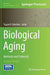 Biological Aging: Methods and Protocols by Trygve O. Tollefsbol