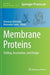 Membrane Proteins: Folding, Association, and Design by Giovanna Ghirlanda