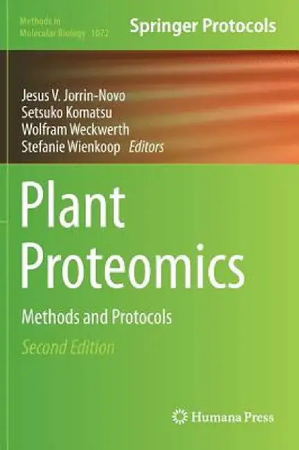Plant Proteomics: Methods and Protocols by Jesus V. Jorrin-Novo