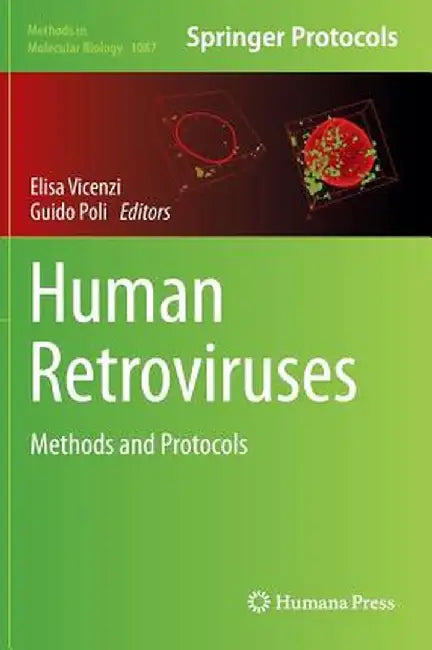 Human Retroviruses: Methods and Protocols by Elisa Vicenzi