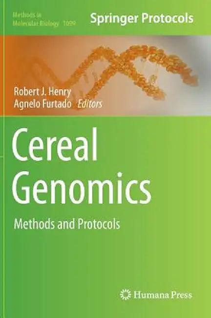 Cereal Genomics: Methods and Protocols by Robert J. Henry