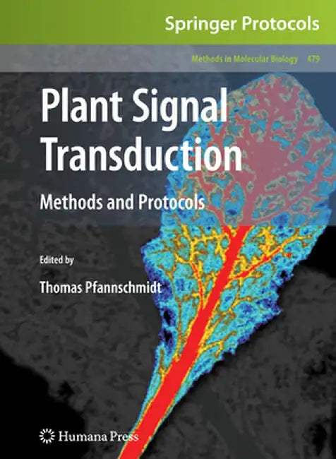 Plant Signal Transduction: Methods and Protocols by Thomas Pfannschmidt