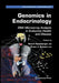 Genomics in Endocrinology: DNA Microarray Analysis in Endocrine Health and Disease by Stuart Handwerger