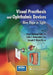 Visual Prosthesis and Ophthalmic Devices: New Hope in Sight by Joyce Tombran-Tink