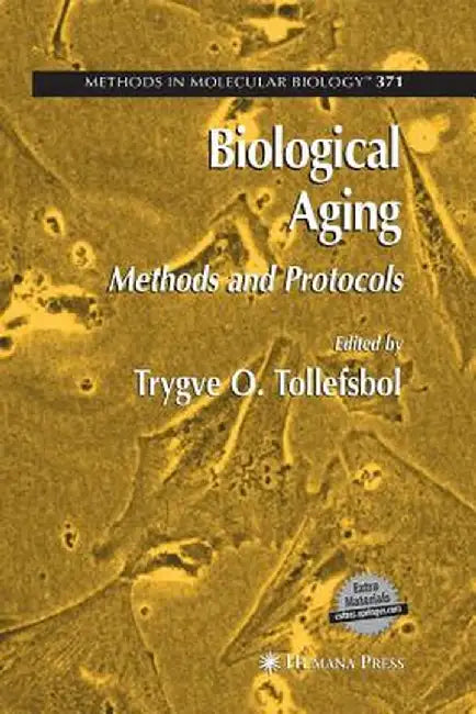 Biological Aging: Methods and Protocols by Trygve O. Tollefsbol