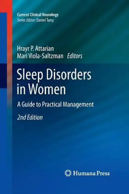 Sleep Disorders in Women: A Guide to Practical Management by Hrayr P. Attarian