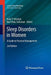 Sleep Disorders in Women: A Guide to Practical Management by Hrayr P. Attarian