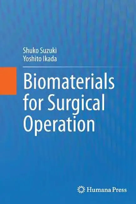 Biomaterials for Surgical Operation by Shuko Suzuki