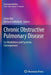 Chronic Obstructive Pulmonary Disease: Co-Morbidities and Systemic Consequences by Linda Nici