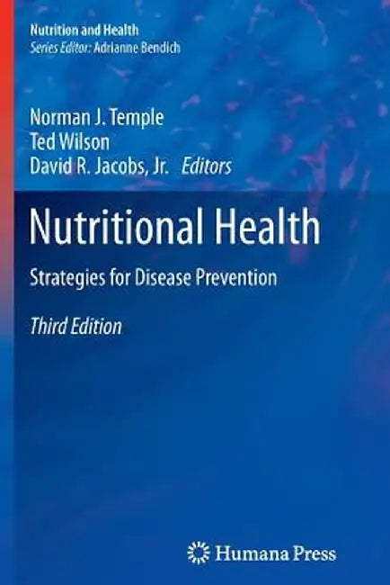 Nutritional Health: Strategies for Disease Prevention by Norman J. Temple