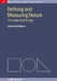 Defining and Measuring Nature: The Make of All Things by Jeffrey H. Williams