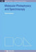 Molecular Photophysics and Spectroscopy by David L. Andrews