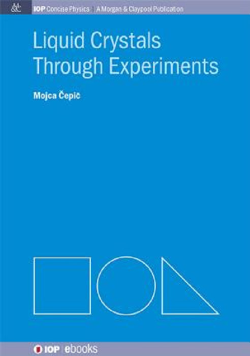 Liquid Crystals through Experiments by Mojca Čepič