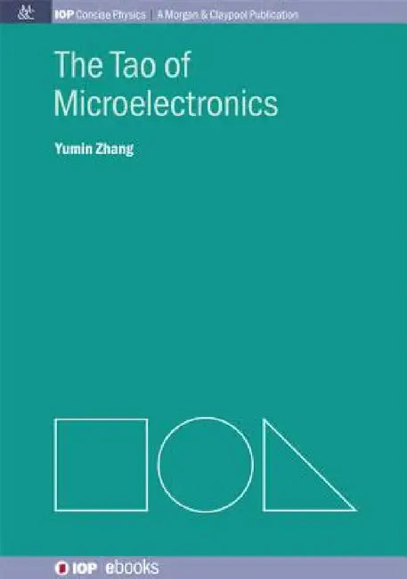 The Tao of Microelectronics by Yumin Zhang