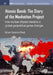 Atomic Bomb: The Story of the Manhattan Project: How nuclear physics became a global geopolitical game-changer by Bruce Cameron Reed