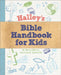 Halley's Bible Handbook for Kids by Henry H. Halley, Jean Syswerda