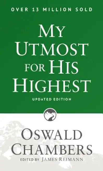 My Utmost for His Highest: Updated Language Paperback by Oswald Chambers