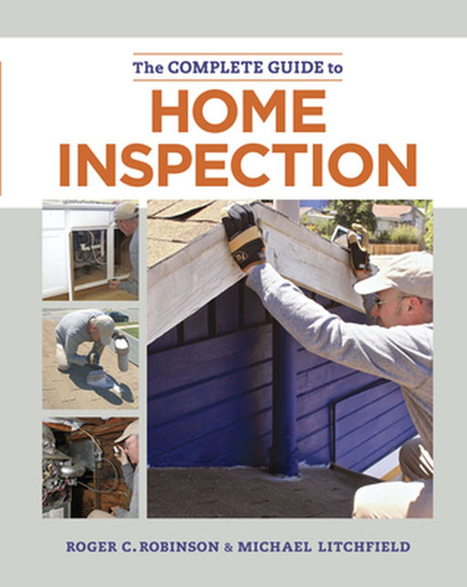 The Complete Guide to Home Inspection by Michael Litchfield