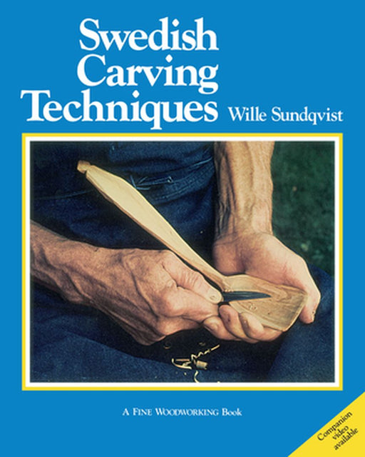 Swedish Carving Techniques by Wille Sundqvist
