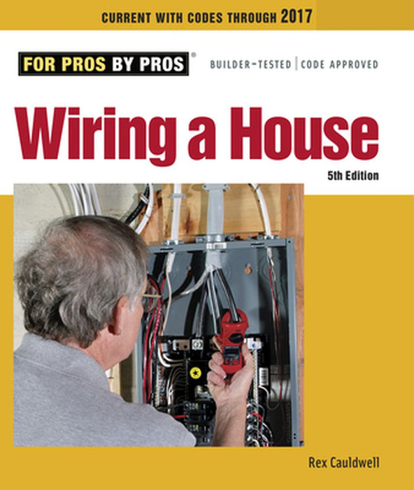 Wiring a House by Rex Cauldwell