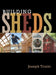 Building Sheds by Joseph Truini