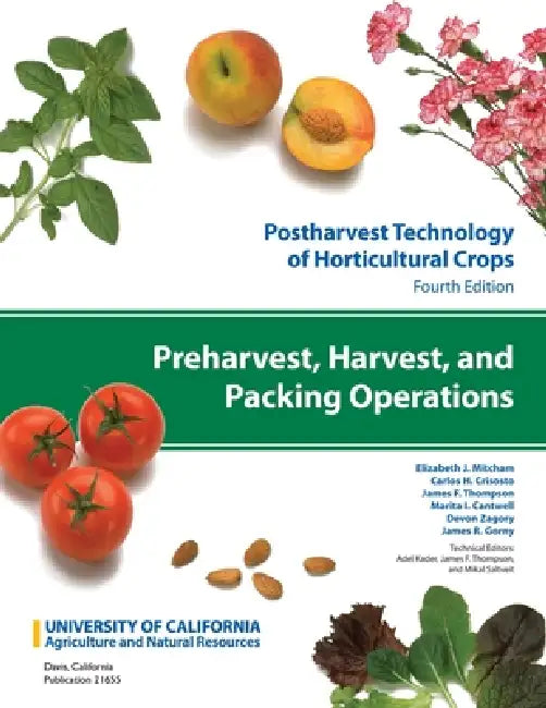 Preharvest, Harvest, and Packing Operations: Volume 1 by Elizabeth Mitcham