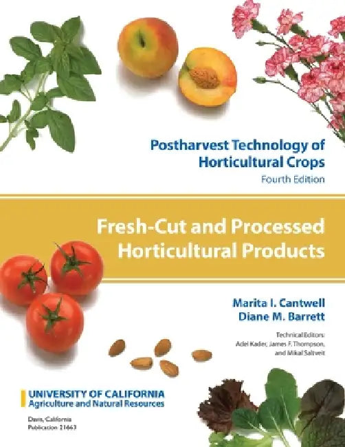 Fresh-Cut and Processed Horticultural Products: Volume 9 by Marita Cantwell