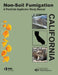 Non-Soil Fumigation: A Pesticide Applicator Study Guide by Steve Tomasko