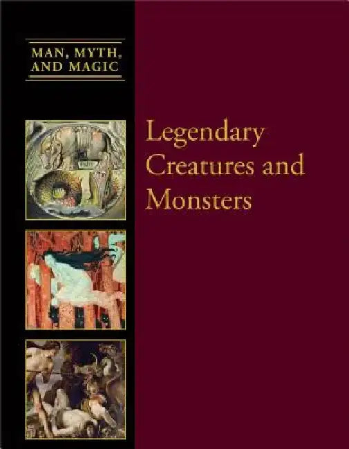 Legendary Creatures and Monsters by Dean Miller