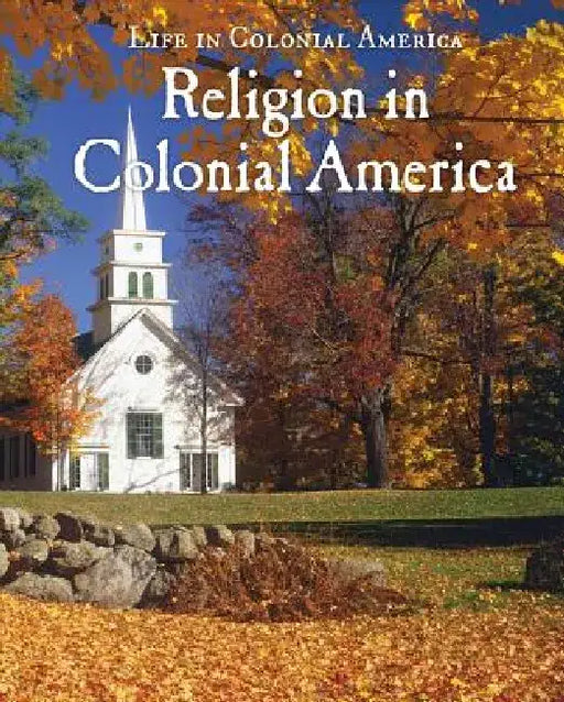 Religion in Colonial America by George Capaccio