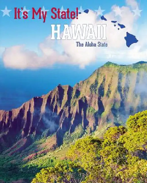 Hawaii: The Aloha State by Jacqueline Laks Gorman, Steven Otfinoski, Ann Graham Gaines