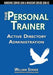 Active Directory Administration: The Personal Trainer for Windows Server 2008 & Windows Server 2008 R2 by William Stanek