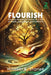 Flourish: The Daily Abundance Practice for a Life of Wealth, Appreciation, and Fulfillment by William R. Stanek, Living Well Pathways