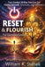 Reset & Flourish: Two Guided 30-Day Practices for Clarity, Growth, Gratitude, and Fulfillment by William R. Stanek, Living Well Pathways