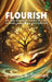 Flourish: The Daily Abundance Practice for a Life of Wealth, Appreciation, and Fulfillment by William R. Stanek, Living Well Pathways