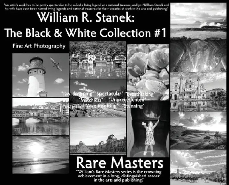 William R. Stanek. The Black and White Collection #1: Fine Art Photography Rare Masters by Stanek, William R.