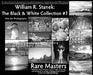 William R. Stanek. The Black and White Collection #1: Fine Art Photography Rare Masters by Stanek, William R.