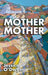 Mother Mother by Jessica O'Dwyer