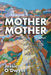 Mother Mother by Jessica O'Dwyer