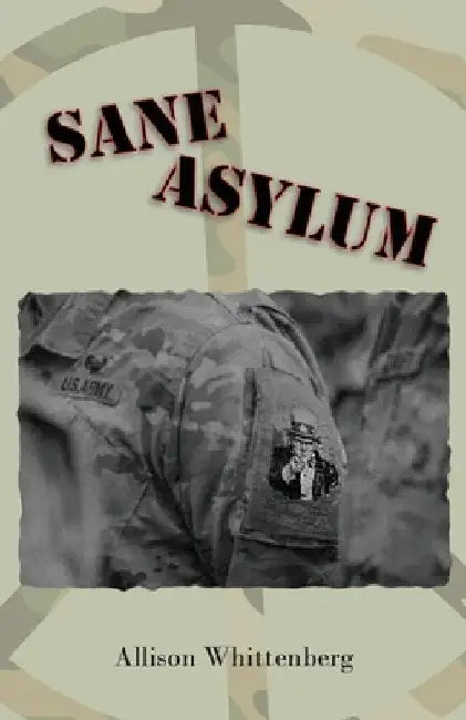 Sane Asylum by Allison Whittenberg
