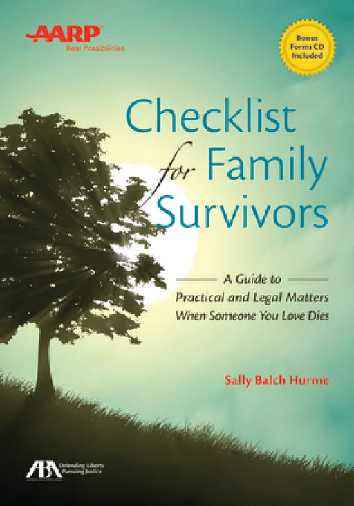Aba/AARP Checklist for Family Survivors: A Guide to Practical and Legal Matters When Someone You Love Dies [With CDROM] by Sally Balch Hurme