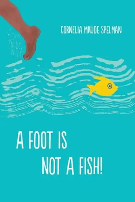 Foot Is Not A Fish