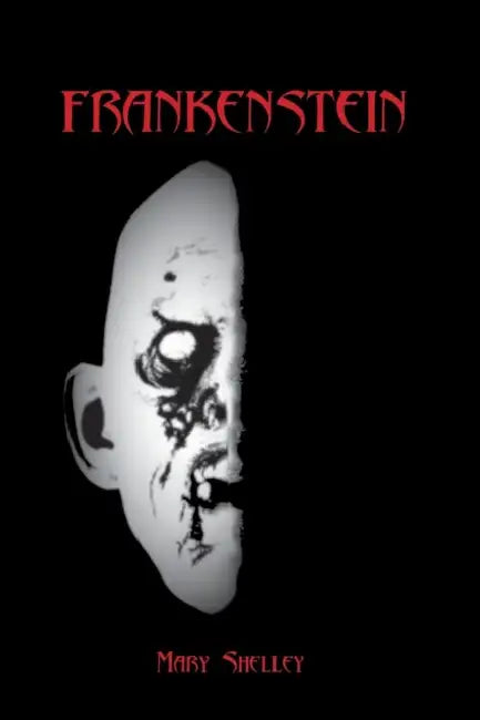 Frankenstein by Mary Shelley