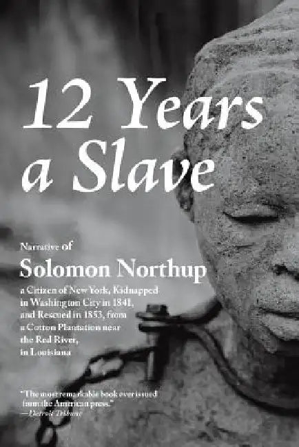 12 Years a Slave by Solomon Northup